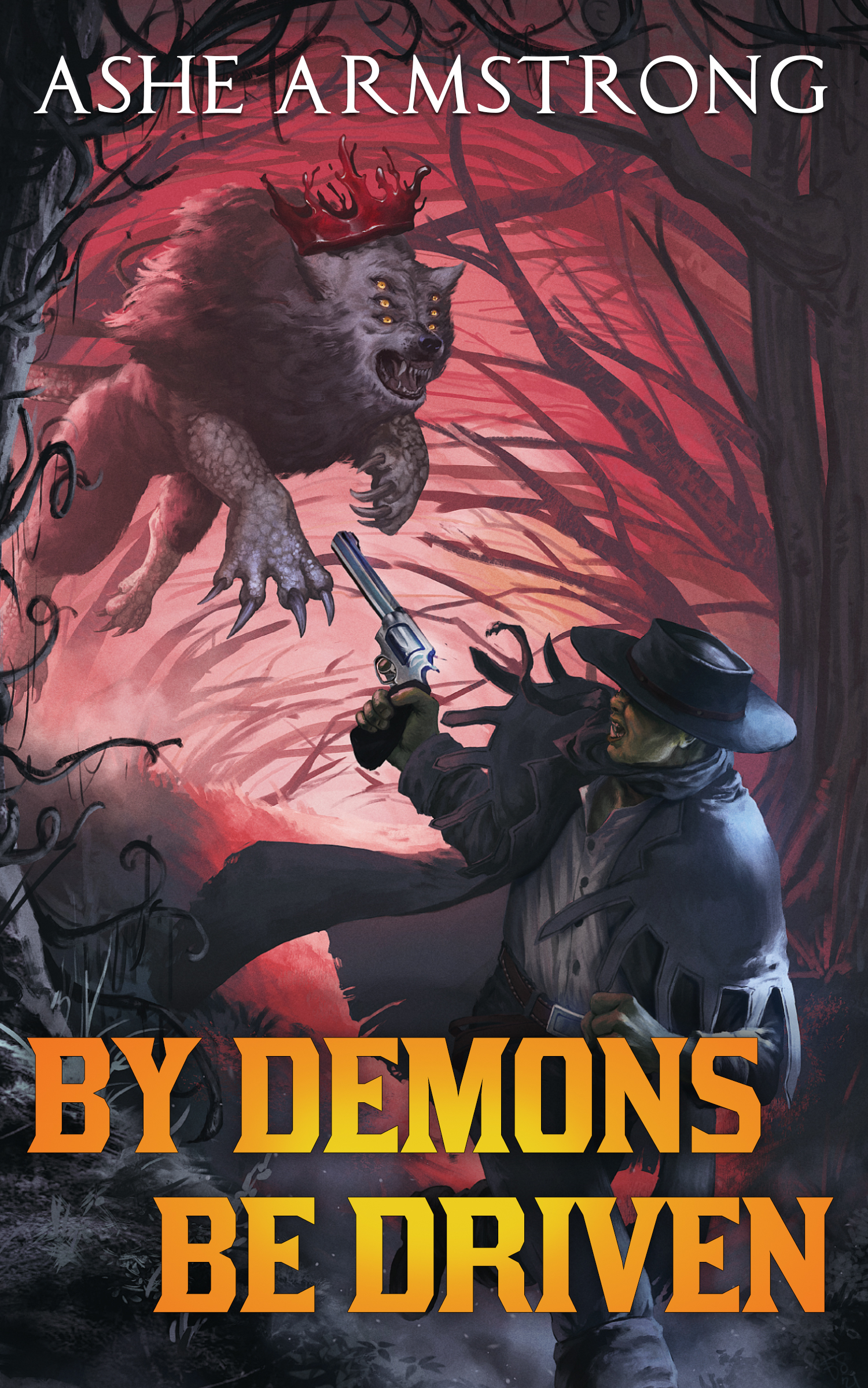 The cover of By Demons Be Driven.